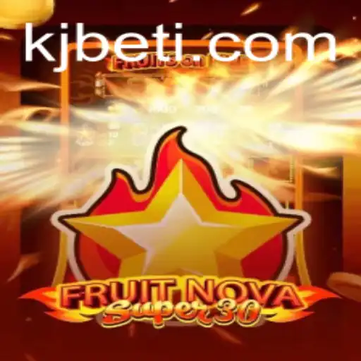 FruitrNovaSupe30: A Fresh Spin on Online Gaming with KJBET